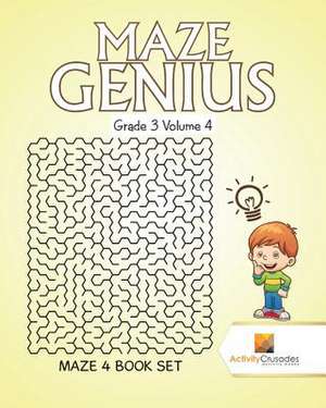 Maze Genius Grade 3 Volume 4 de Activity Crusades