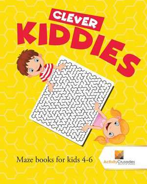 Clever Kiddies de Activity Crusades