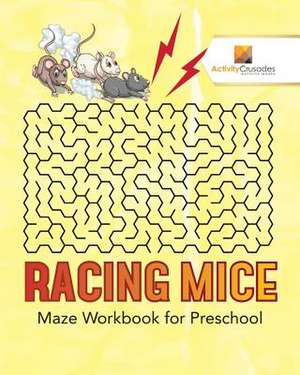 Racing Mice de Activity Crusades