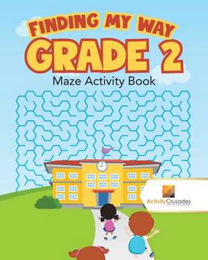 Finding My Way Grade 2 de Activity Crusades