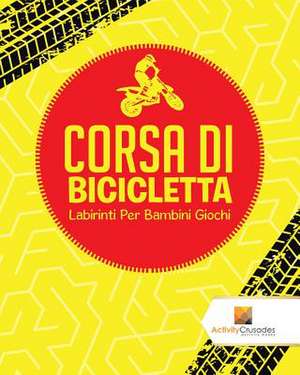 Corsa Di Bicicletta de Activity Crusades