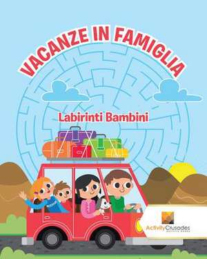 Vacanze in Famiglia de Activity Crusades