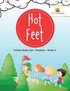 Hot Feet de Activity Crusades