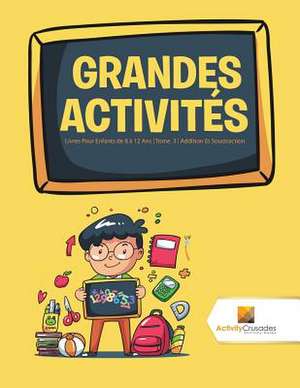 Grandes Activites de Activity Crusades