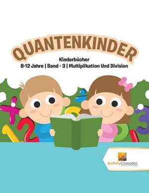 Quantenkinder de Activity Crusades