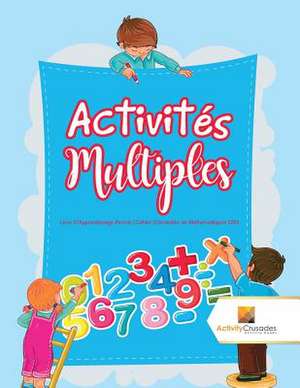 Activites Multiples de Activity Crusades