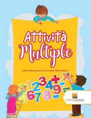 Attivita Multiple de Activity Crusades