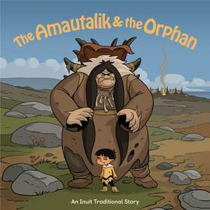 The Amautalik and the Orphan: English Edition de Jim Nelson