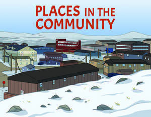 Places in the Community: English Edition de Arvaaq Press