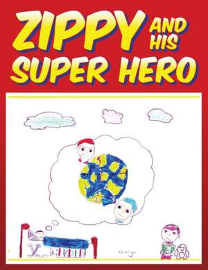 Zippy and His Super Hero de Nathan McTaggart