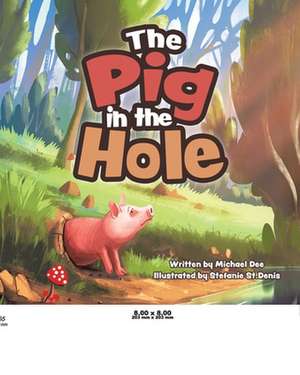 The Pig in the Hole de Michael Dee