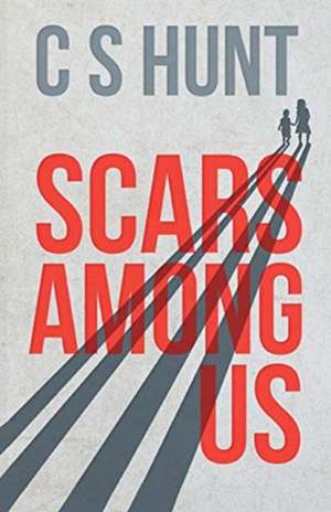 Scars Among Us de C S Hunt