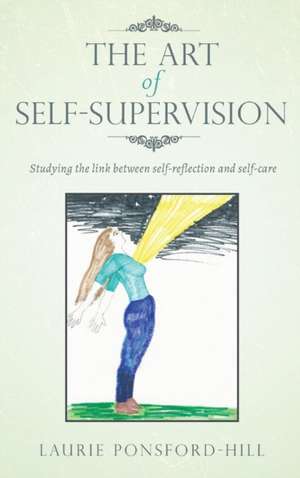 The Art of Self-Supervision de Laurie Ponsford-Hill