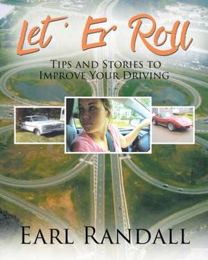 Let 'Er Roll de Earl A. Randall