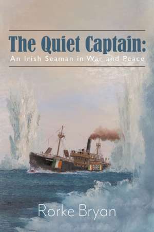 The Quiet Captain de Rorke Bryan