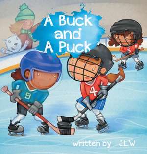 A Buck and A Puck de J. L. W