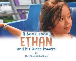 A Book About Ethan de Christine Michailides
