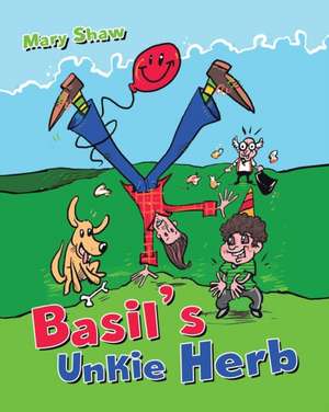 Basil's Unkie Herb de Mary Shaw