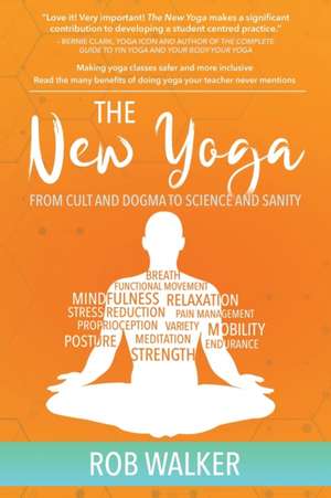 The New Yoga de Rob Walker