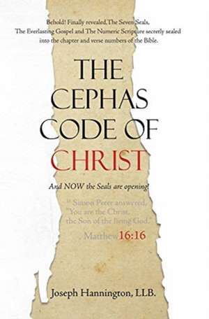 The Cephas Code of Christ de Llb Joseph Hannington