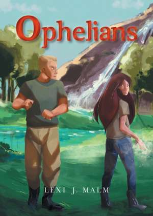 Ophelians de Lexi J. Malm