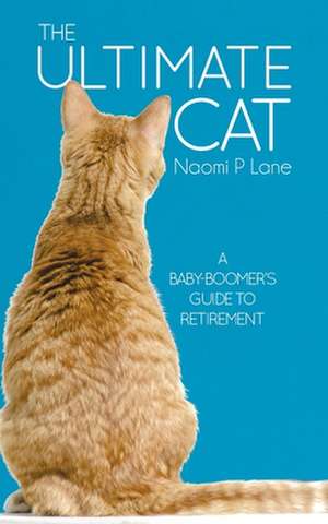 The Ultimate Cat de Naomi P. Lane