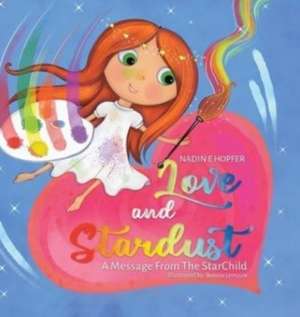 Love and Stardust de Nadin E Hopfer