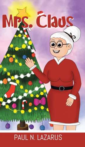 Mrs. Claus de Paul N Lazarus