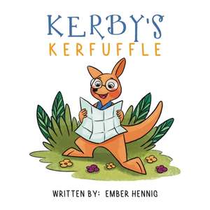 Kerby's Kerfuffle de Ember Hennig