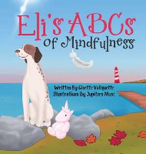 Eli's ABCs of Mindfulness de Ginette Valiquette