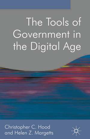 The Tools of Government in the Digital Age de Christopher Hood