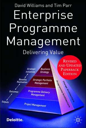 Enterprise Programme Management: Delivering Value de D. Williams