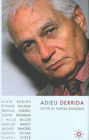 Adieu Derrida de C. Douzinas