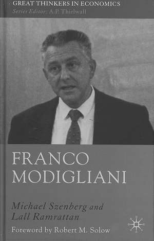 Franco Modigliani: A Mind That Never Rests de M. Szenberg