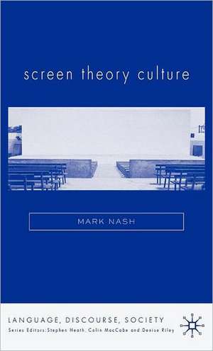 Screen Theory Culture de M. Nash