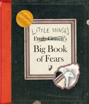 Little Mouse's Big Book of Fears de Emily Gravett