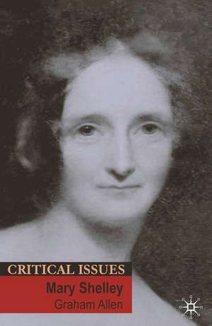 Mary Shelley de Dr Graham Allen