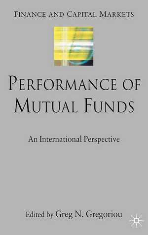 Performance of Mutual Funds: An International Perspective de G. Gregoriou