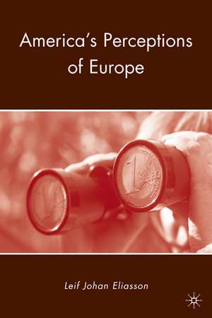 America's Perceptions of Europe de L. Eliasson