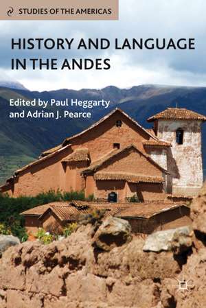 History and Language in the Andes de P. Heggarty