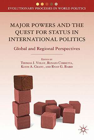 Major Powers and the Quest for Status in International Politics: Global and Regional Perspectives de T. Volgy