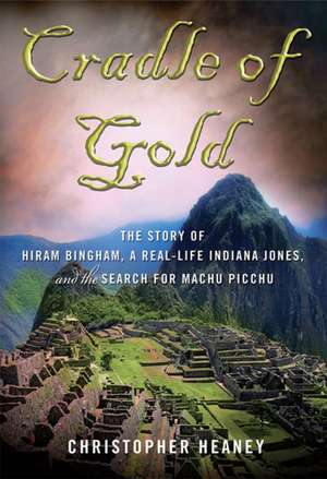 Cradle of Gold de Christopher Heaney