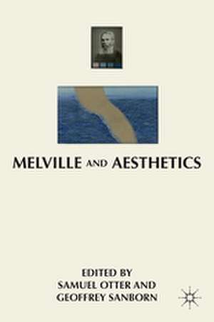 Melville and Aesthetics de G. Sanborn