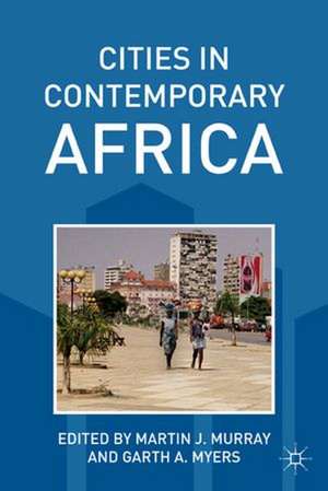 Cities in Contemporary Africa de M. Murray