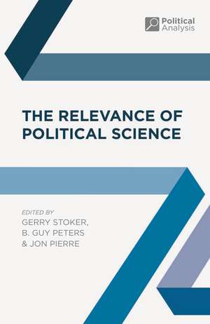 The Relevance of Political Science de Professor Gerry Stoker