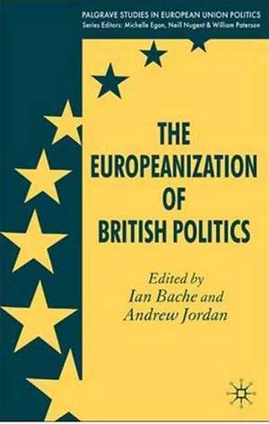 The Europeanization of British Politics de I. Bache