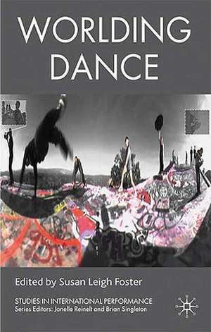 Worlding Dance de S. Foster