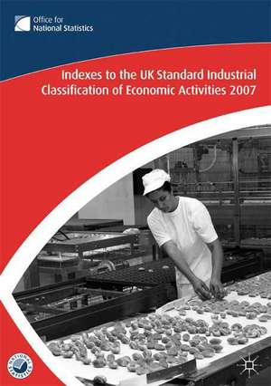 Index to the UK Standard Industrial Classification of Economic Activities 2007 de Nana