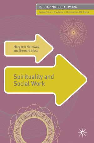 Spirituality and Social Work de Margaret Holloway