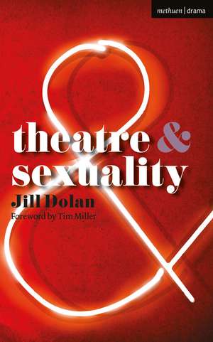 Theatre and Sexuality de Professor Jill S. Dolan